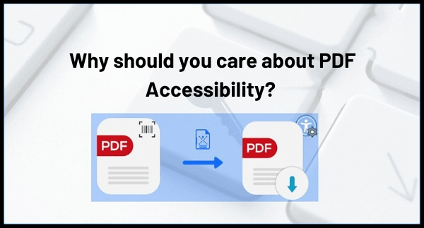Why Should You Care About PDF Remediation